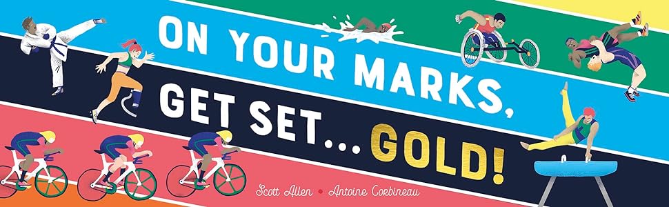 Book cover of Scott Allen's new book, On Your Marks, Get Set... Gold!